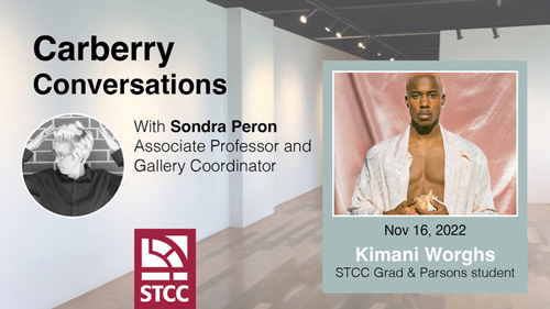 Carberry Conversations Kimani Worghs STCC Grad and Parsons Student