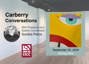 Carberry Conversations with professor and gallery coordinator Sondra Peron September 22, 2025 Sunny Allis