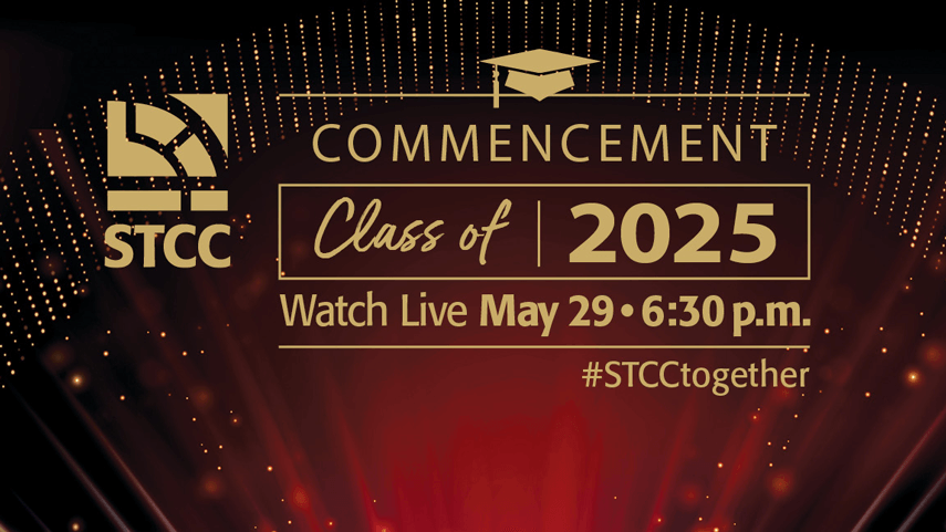 commencement class of 2025 watch it May 29 6:30 pm #stcctogether
