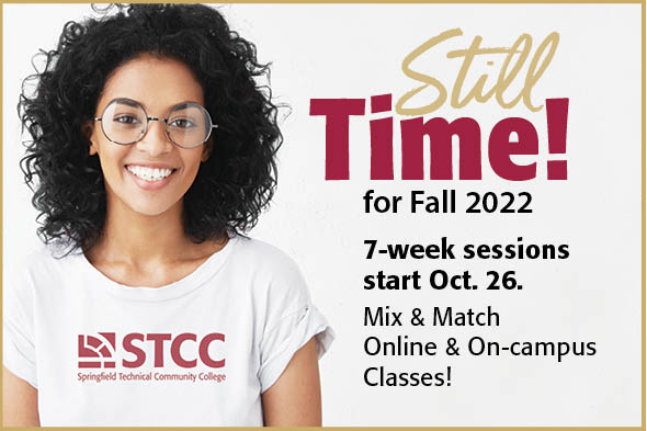 Still Time! for Fall 2022 7-week sessions start Oct. 26. Mix and Match Online and On-campus classes!