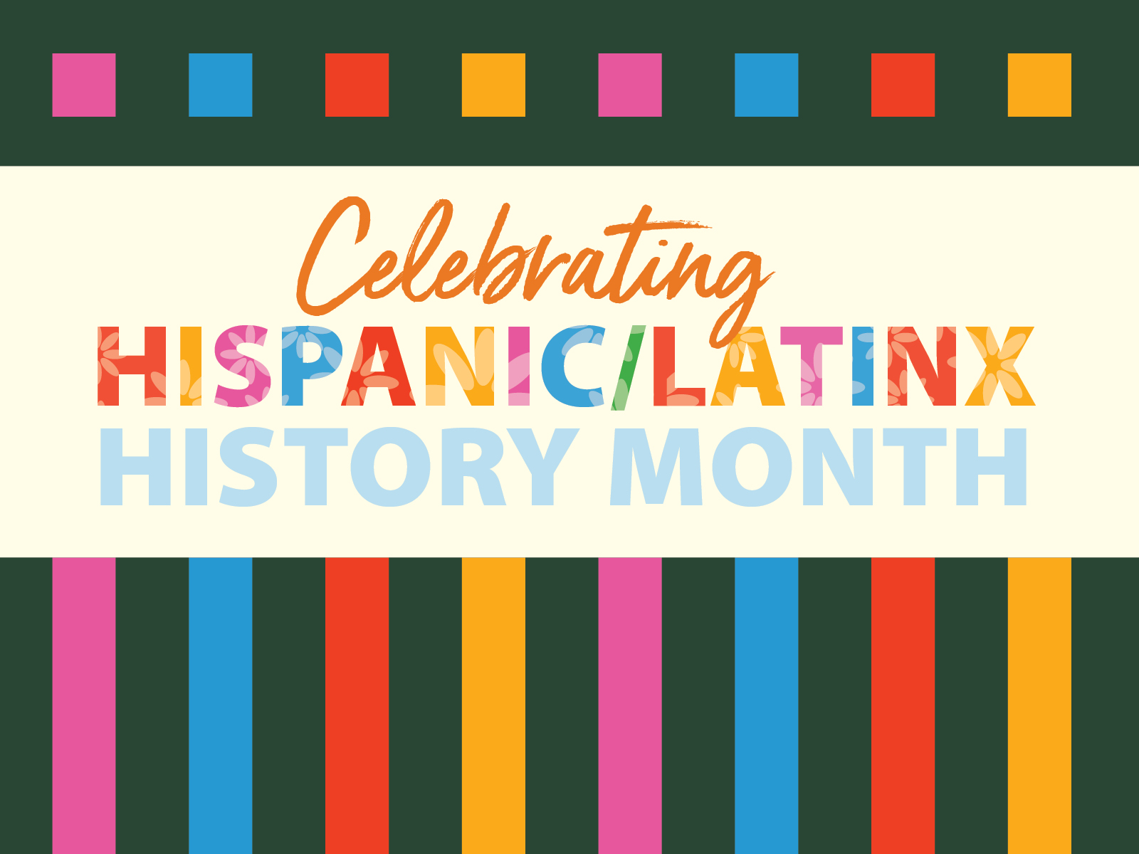 Hispanic/Latinx History Month